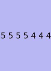 5 5 5 5 4 4 4