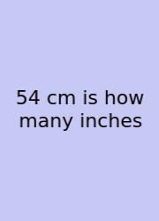 54 Cm Is How Many Inches