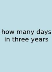 How Many Days In Three Years