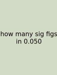 How Many Sig Figs In 0.050