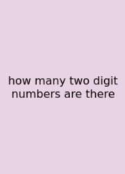 How Many Two Digit Numbers Are There