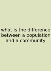 What Is The Difference Between A Population And A Community