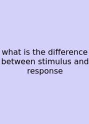 What Is The Difference Between Stimulus And Response